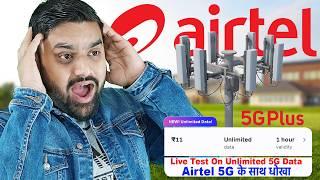 Airtel 5G Plus Worst Experience | Airtel Unlimited 5G Data | Airtel Rs.11 Unlimited Data Pack Test |