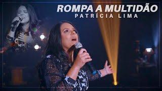 Patricia Lima   I   Rompa A Multidão