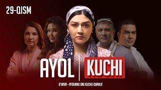 Ayol kuchi 29-qism