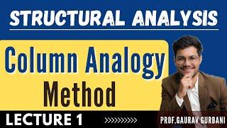 COLUMN ANALOGY METHOD |LECTURE 1|#civilengineering #structuralengineering