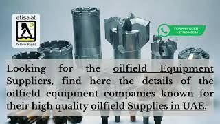 Oilfield Equipment Suppliers | Oilfield Supplies In UAE