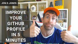 Improve Your Github Profile in 5 Minutes