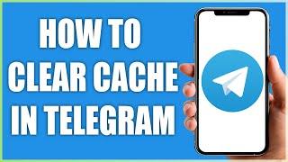 How To Clear Cache in Telegram | 2024 Quick and Easy Guide