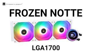 THERMALRIGHT FROZEN NOTTE CPU Cooler Installation Guide for intel LGA1700