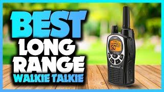 Best Long Range Walkie Talkie 2024 - The Only 5 You Should Consider Today