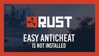 Rust Launch Error: Easy Anti-Cheat is not installed | Fix