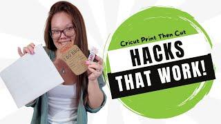 Cricut Print then Cut Hacks that work! [Cricut Hacks that WORK!]