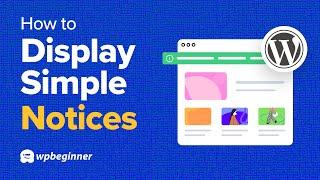 How to Display Simple Notices in WordPress