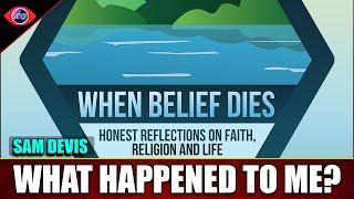 When Belief Dies - Sam Devis