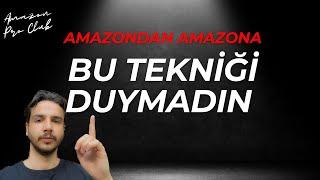 KİMSENİN BİLMEDİĞİ TEKNİK | Rakipsiz Ürün Bulma Taktiği ( Amazon Flip )