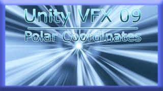 Becoming a Unity VFX Artist -09- Polar Coordinates & Hyperspace