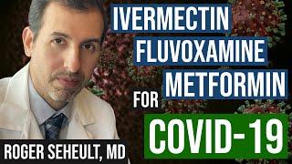 New Study Evaluates High Dose Ivermectin, Fluvoxamine, and Metformin for Outpatient COVID-19