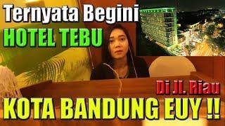 Liburan Ke Bandung , Nginap Di Tebu Hotel Jalan Riau , Bandung !!