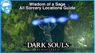 All Sorcery Locations Guide - Wisdom of a Sage Trophy - Dark Souls Remastered [4k]