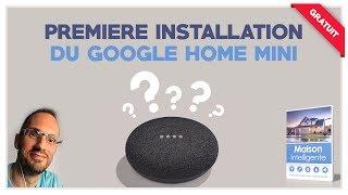 Configurer Google Home pour la première fois