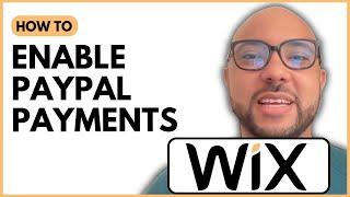 How to Enable PayPal Payments in Wix