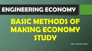 Basic Methods of Making Economy Study - Taglish