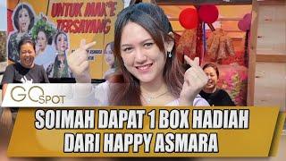 SOIMAH DAPAT 1 BOX HADIAH DARI HAPPY ASMARA, RESPONNYA DILUAR NALAR - GO SPOT