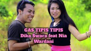 GAS TIPIS TIPIS - Dika Swara feat Nia Wardani  - Putu Bejo Official