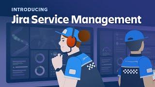 Introducing Jira Service Management
