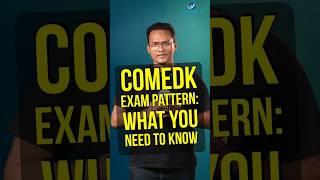 ComedK Exam Pattern: What You Need to Know