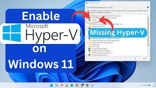 How to Install and Enable Hyper V in Windows 11 Home | Hyper-V Missing