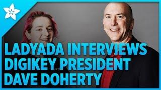 Adafruit's Limor "ladyada" Fried interviews Digi-Key President Dave Doherty @digikey @makerio