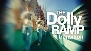How TO: Dolly Ramp Transition
