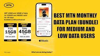 Best MTN month data plan (bundle) for low and medium data users (subscribers)