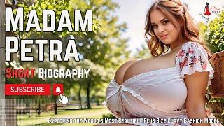 Madam Petra ️‍ New Girl’s Fashion Clothe  Portugal Plus Size Curvy  Runway Model Short Biography