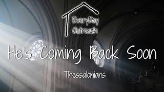 Are We Too Late?  |2 Thess 2 | - Everyday Outreach