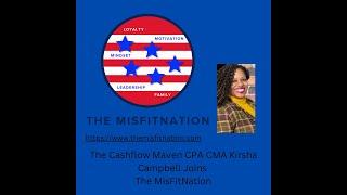 The MisFitNation Welcomes the Cash Flow Maven, CPA CBA Kirsha Campbell