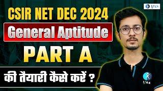 How To Prepare General Aptitude For CSIR NET Dec 2024 (Part-A)