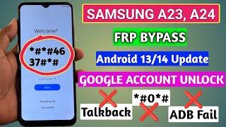 Without PC - Samsung A23, A24 FRP Bypass 2024 Android 13/14 Update || Talkback Not Working