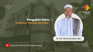 Pengajian Sabtu, "Pengantar Thariqah dan Dzikir"