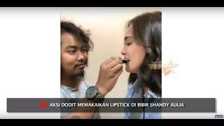 Bikin BAPER, Dodit Pakaikan Lipstick di Bibir Shandy Aulia