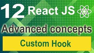 Custom hook in react in hindi | Reactjs Advanced Concepts Tutorial -12 in 2023 | Hooks in React JS