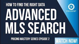 Pricing Mastery Episode #2: Advanced MLS Search - How To Get The Right Data For Non-Standard Homes