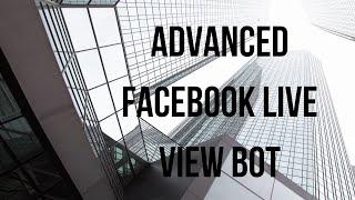 Advanced Facebook Live View Bot Recent, extra earnings #facebook #facebookbot