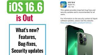 iOS 16.6 Update Released - What's New? Features, Size, Bug Fixes, Security Updates and Battery Life