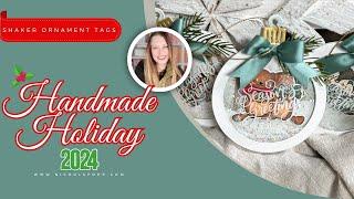 Handmade Holiday 2024 | DIY Christmas Ornament Shaker Gift Tags