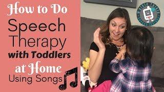 How to Do Speech Therapy with Toddlers at Home Using Songs