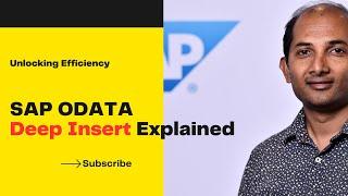 Unlocking Efficiency: SAP OData Deep Insert Explained