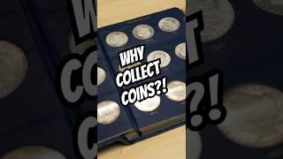 WHY COLLECT COINS?! #coins #numismmatics #coincollecting