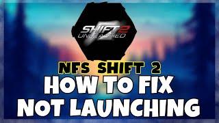 How to Fix NFS Shift  2  Not Launching Windows 10 / 11 || 2023 Fix