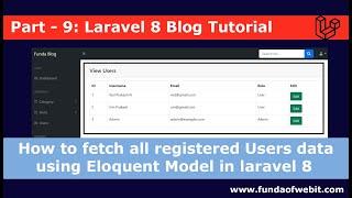 Laravel 8 Blog - 9: How to fetch all registered Users data in laravel 8