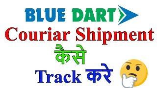 How to Track Blue Dart Courier Shipment.