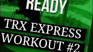 TRX EXPRESS WORKOUT 2