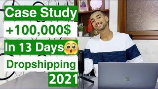 [Case Study] 0-100k$ in 13 Days Dropshipping 2021