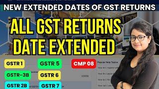 All GST Returns Date extended | New Dates to file GST Returns |